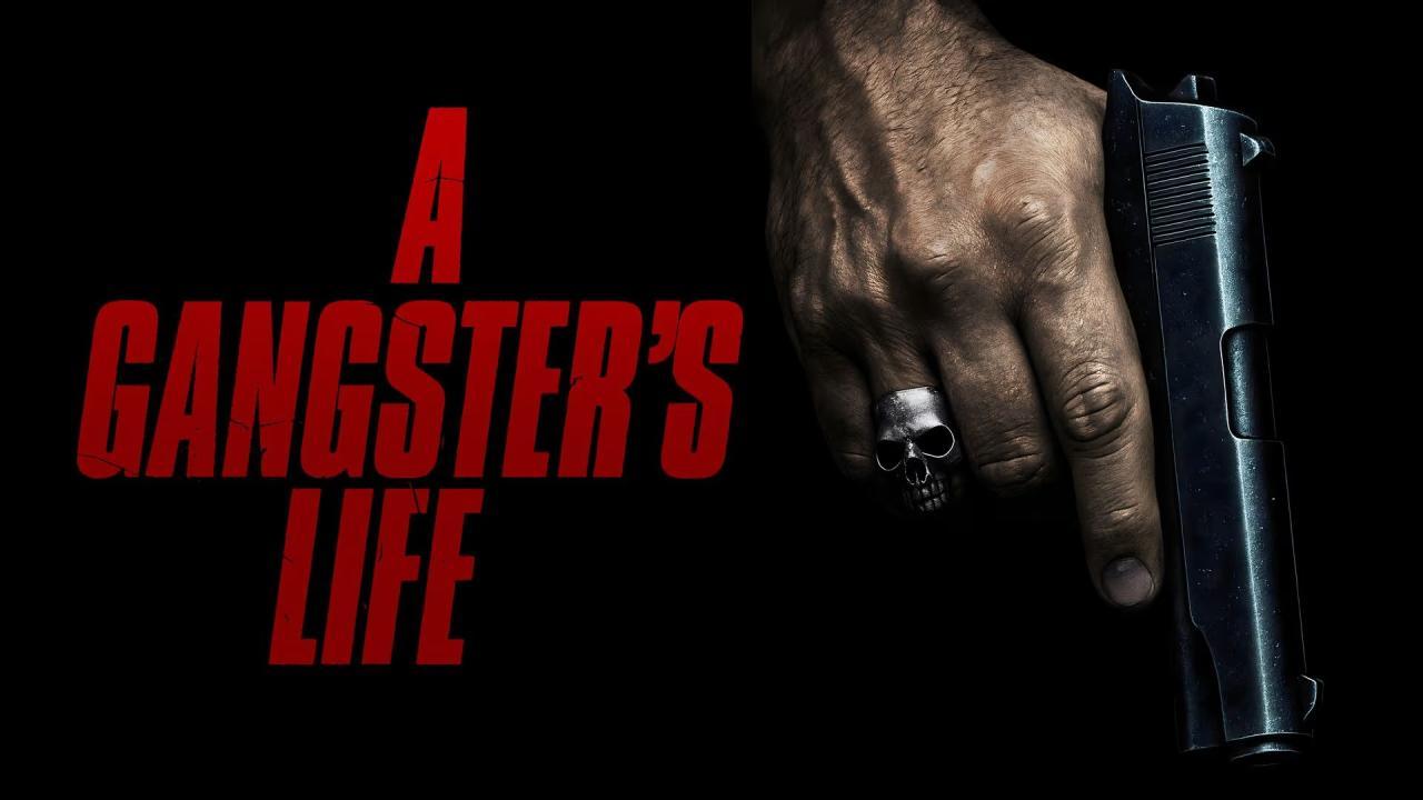 فيلم A Gangster's Life 2026 مترجم كامل HD